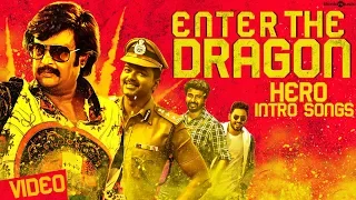 Enter the Dragon - Hero Intro Songs | Tamil Video Songs | Video Jukebox