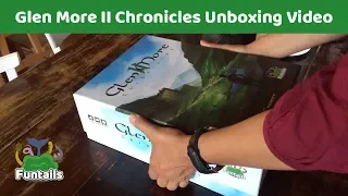 Funtails - Glen More II: Chronicles - Unboxing - 1st copy world wide