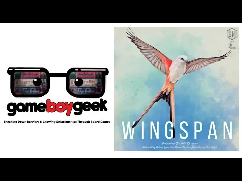 Wingspan Review with the Game Boy Geek