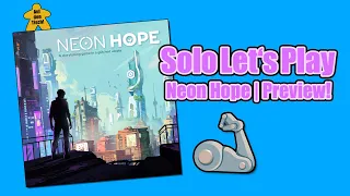 Solo Let's Play Neon Hope | Preview | Auf den Tisch!