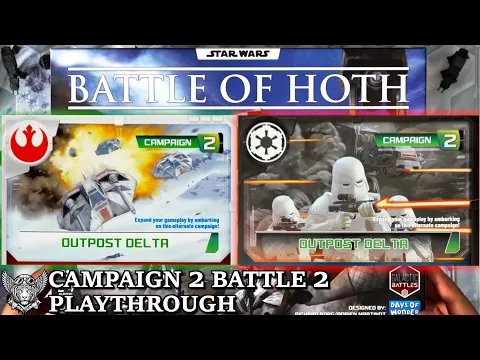 Star Wars: Battle of Hoth (Campaign 2, Battle 2) - with Wildscarr and Mystic