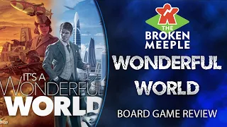 The Broken Meeple - It's A Wonderful World Review