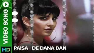 Paisa (Uncut Remix Video Song) | De Dana Dan |Akshay Kumar | Katrina Kaif