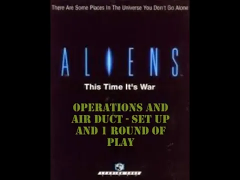 ALIENS: Leading Edge Games 1989 | OPERATIONS & AIR DUCT Set-up, How to Play, First turn round