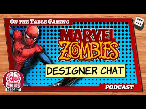 Marvel Zombicide Designer Chat: Michael Shinall and Fabio Cury, & ASOIAF Sample List! Ep. 117