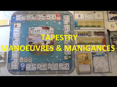 [FR] TAPESTRY - MANŒUVRES ET MANIGANCES - Présentation et partie solo avec Scénario