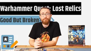 Warhammer Quest: Lost Relics Review - Pretty Solid Except Maybe Broken?