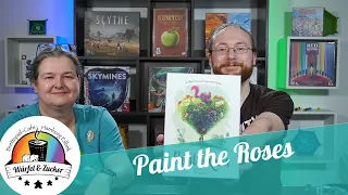 Wir zeigen Euch: Paint the Roses