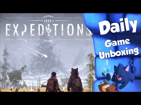 Expeditions Daily Game Unboxing