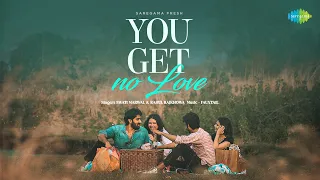 You Get No Love | Swati Marwal | Rahul Rajkhowa | Fauxtail | Saregama Fresh | Indie Music