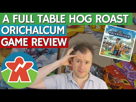 Orichalcum - Board Game Review - A Full Table Hog Roast