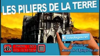 Vidéorègle Jeu de Société LES PILIERS DE LA TERRE par Arnaud (#637)