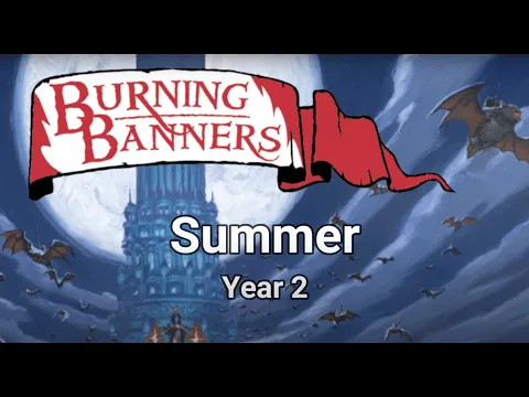 Burning Banners - The Great Goblin Raid - Summer of Year 2