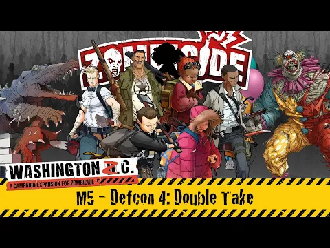 Zombicide 2nd Edition: Washington ZC Campaign (Mission M5) Board Game Gameplay | Live Stream Replay