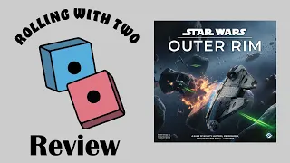 Rolling with Reviews: Star Wars Outer Rim