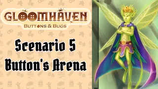 Scenario 5: Button's Arena | Cragheart | Gloomhaven Buttons & Bugs