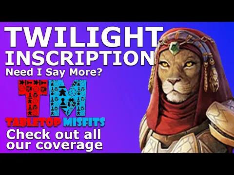Learn all about Twilight Inscription with the Tabletop Misfits