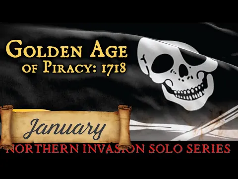Golden Age of Piracy:1718 - January. Solo Actual Play