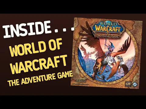 Inside...WORLD OF WARCRAFT: The Adventure Game (4K)