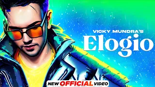 Elogio (Official Video)- Vicky Mundra | Kaddy | Rupan Bal | Latest Punjabi Song 2023 | New Song 2023