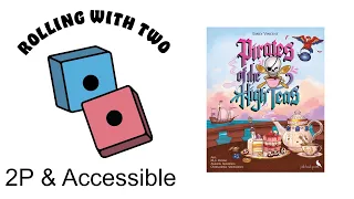 Rolling With Two: Pirates of the High Teas Deluxe Edition