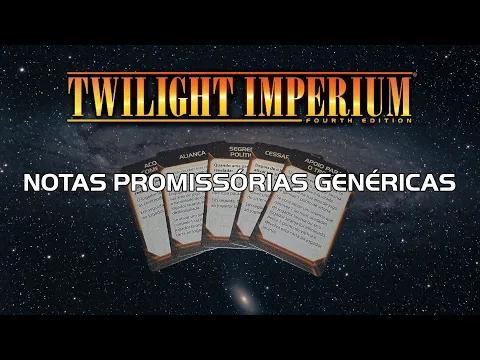 Twilight Imperium 4ª Edição: As Notas Promissórias