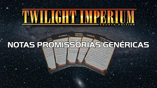 Twilight Imperium 4ª Edição: As Notas Promissórias