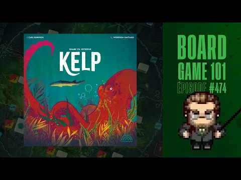 Board Game 101 (EP474) KELP: REQUIN VS PIEUVRE - Règles et critique