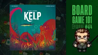 Board Game 101 (EP474) KELP: REQUIN VS PIEUVRE - Règles et critique