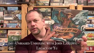 Legacy of Yu - Unbiased Unboxing with John LaRuffa