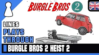 Lines plays through Burgle Bros 2 - Heist 2