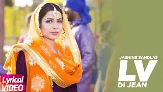 Lv Di Jean | Lyrical Video | Jasmine Sandlas Ft Preet Hundal | Latest Punjabi Song 2018