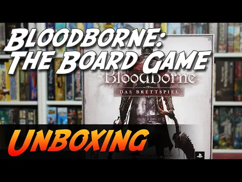 Bloodborne: Das Brettspiel - Brettspiel Unboxing (CMON)