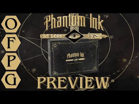 OFPG - Phantom Ink Preview
