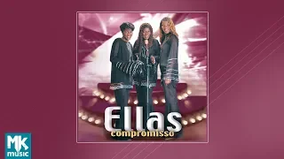 💿 Ellas - Compromisso (CD COMPLETO)