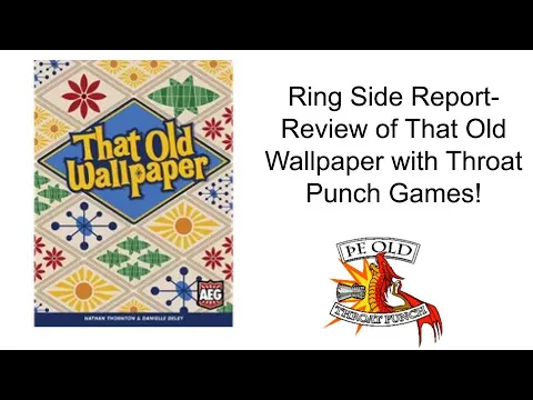 Ring Side Report-Board Game Review of That Old Wallpaper