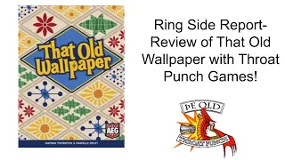 Ring Side Report-Board Game Review of That Old Wallpaper