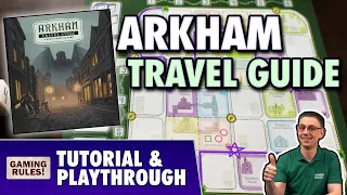 Arkham Travel Guide - Tutorial & Playthrough
