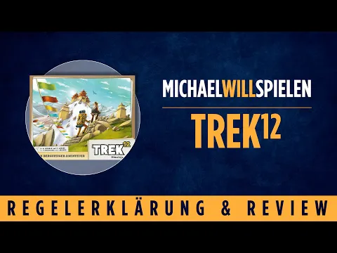 TREK 12 – Regelerklärung und Review – MICHAEL WILL SPIELEN