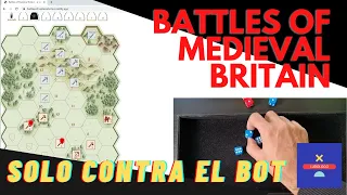 Solo contra el Bot: "Battles of Medieval Britain: A Solitaire Wargame"