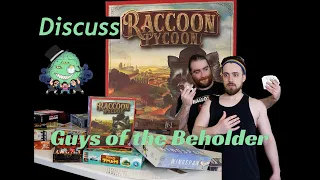 The Guys Discuss Raccoon Tycoon