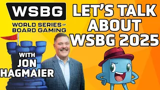 Let's Talk about the World Series of Board Gaming - with Jon Hagmaier