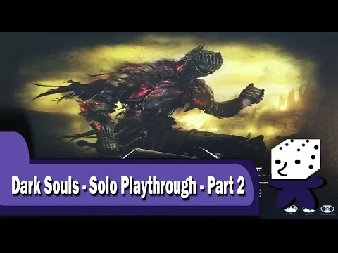 Dark Souls the Board Game - Part 2 - Solo Playthrough