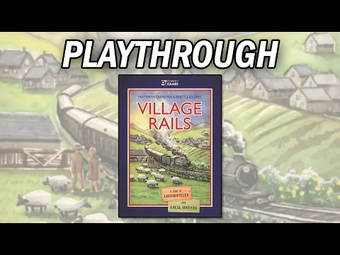 Village Rails - Playthrough