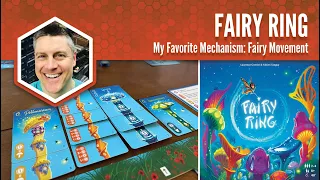 Fairy Ring: My Favorite Mechanism