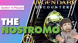 Legendary Encounters An Alien Deck Building Game Playthrough | Alien Movie - The Nostromo
