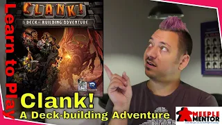 Learn to Play Clank! A Deck-Building Adventure