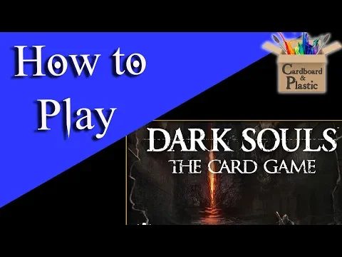 How to Play Dark Souls: The Card Game