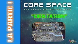 🤖 Core Space | 🌌 "Exfiltration !" -  La Partie !