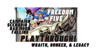 Freedom Five: The Board Game Guide/ Playthrough Scenario 2: Bad Moon Falling